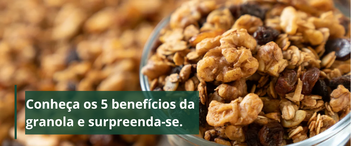 5 benefícios da granola
